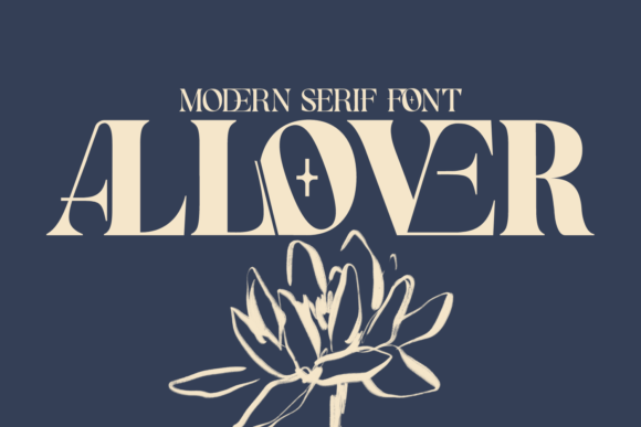Allover Modern: A Serif Font for Stronger Brand Communication