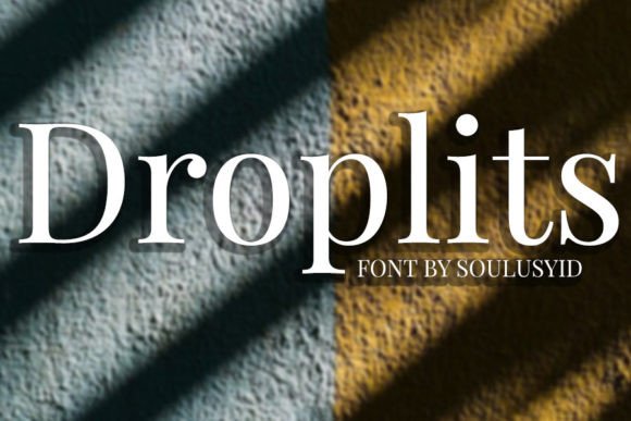 Droplits: A Modern Serif Font for High-End Branding