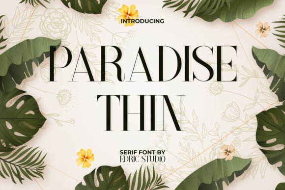 Paradise Thin: A Modern Serif Font for Web Design