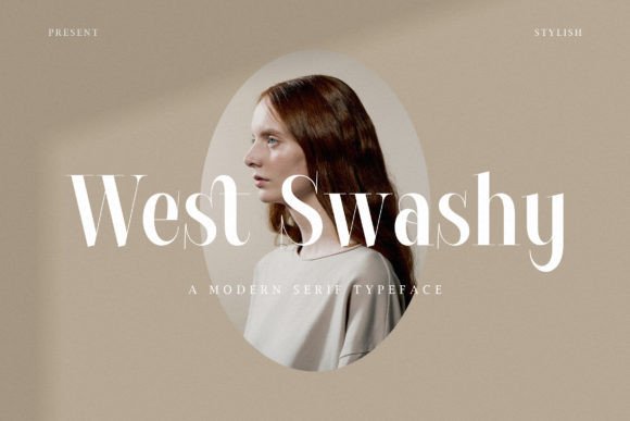 West Swashy: A Serif Font for Modern Editorial Design